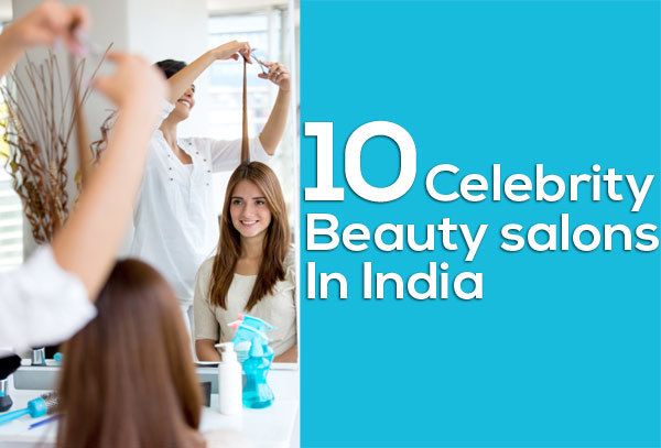 Top 10 des salons de beauté célébrité en Inde Photo